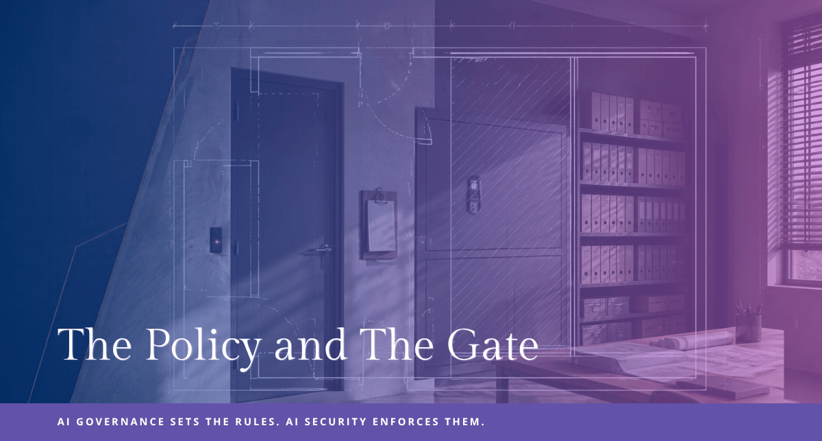 The Policy and the Gate