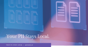 Your PII Stays Local