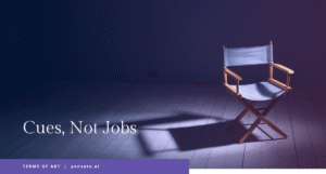 Cues, Not Jobs